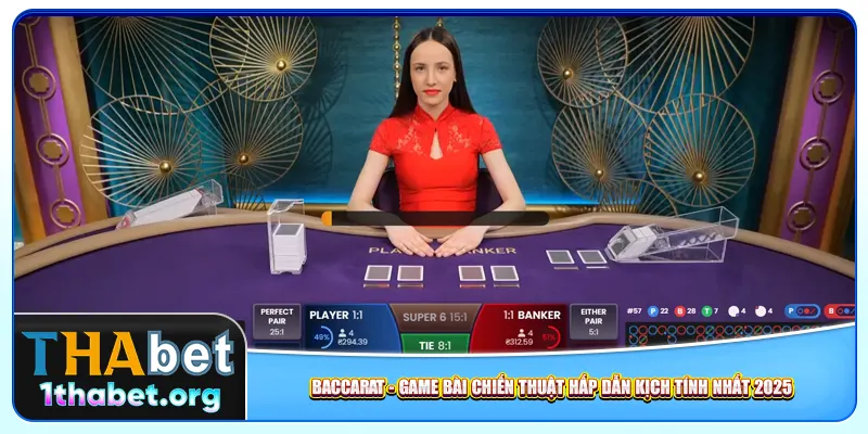 Baccarat – Game Bài Chiến Thuật Hấp Dẫn Kịch Tính Nhất 2025